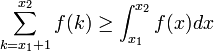  \sum_{k=x_1+1}^{x_2} f(k) \ge \int_{x_1}^{x_2} f(x)dx