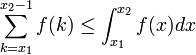  \sum_{k=x_1}^{x_2-1} f(k) \le \int_{x_1}^{x_2} f(x)dx